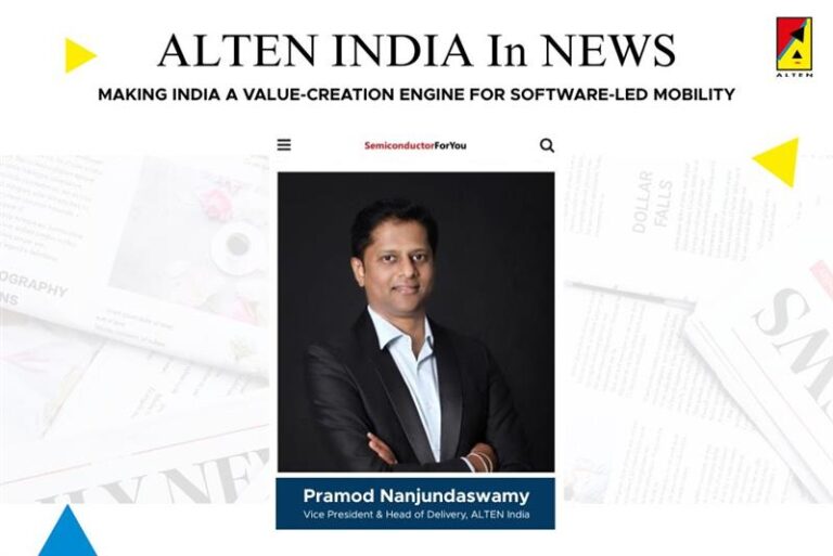 ALTEN India in Semiconductor For You, Pramod Nanjundaswamy, VP & Head of Delivery, on shaping software-led mobility ecosystems.